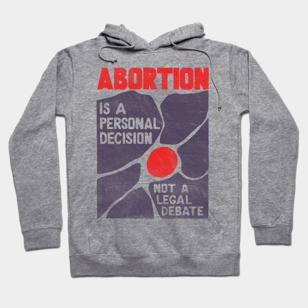 60s Vintage Pro-Choice Poster Hoodie by CultOfRomance